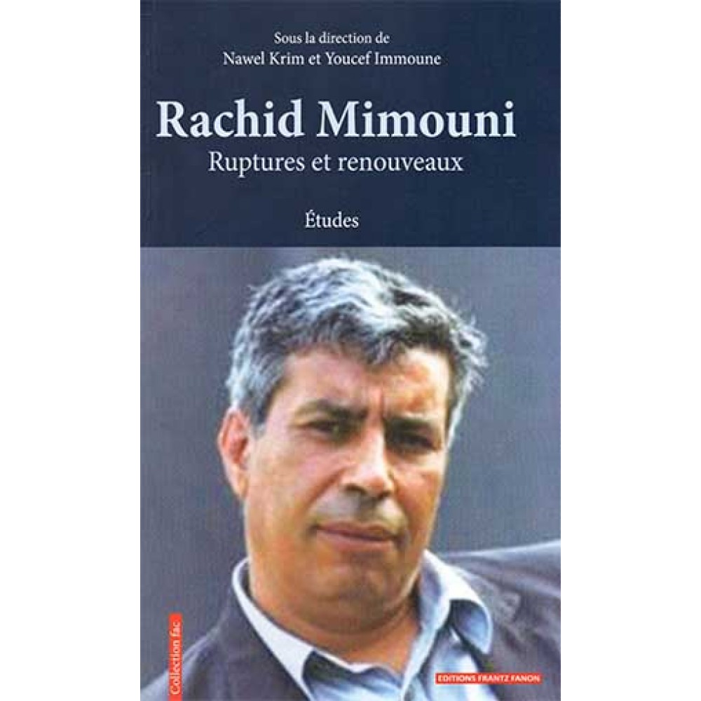 Rachid Mimouni : Ruptures et renouveaux