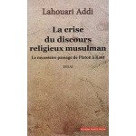 La crise du discours religieux musulman, Lahouari Addi