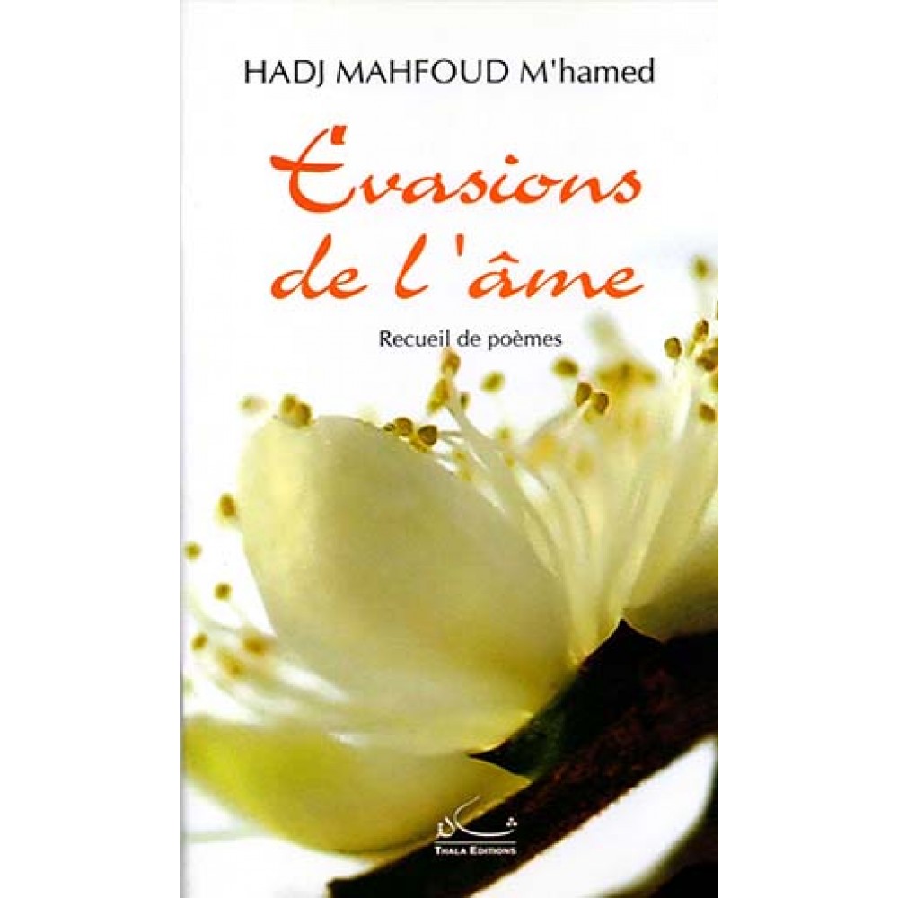 Hadj Mahfoud M'hamed, Evasions de l'âme: recueil de poèmes