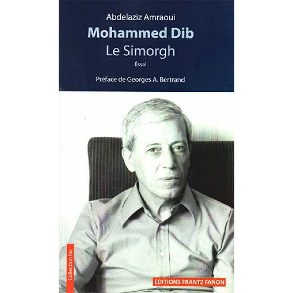 Mohmmed Dib Le Simorgh ,Par Abdelaziz Amraoui