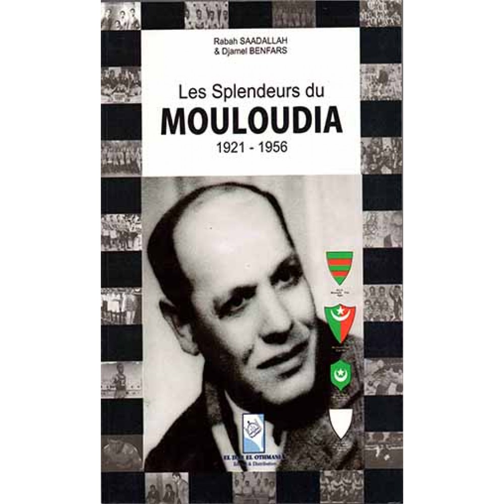 Les splendeurs du Mouloudia, 1921-1956