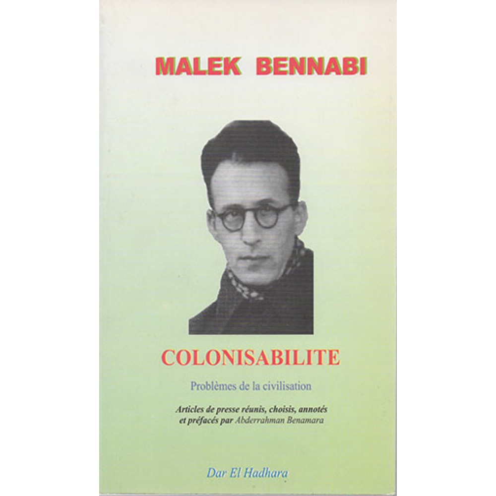 Malek Bennabi - Colonisabilité