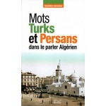 Mots Turks et Persans dans le parler Algérien