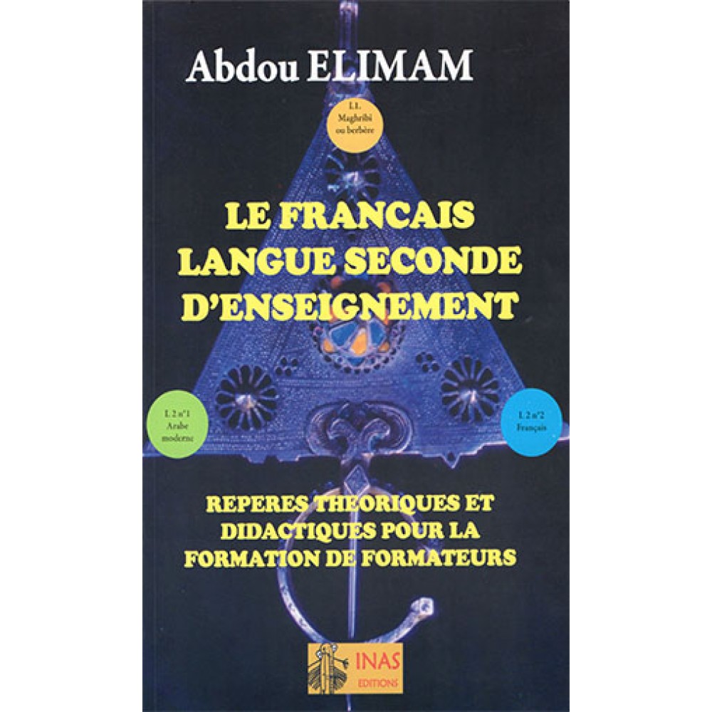 Le français langue seconde d'enseignement: repères théoriques et didactiques pour la formation de formateurs
