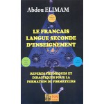 Le français langue seconde d'enseignement: repères théoriques et didactiques pour la formation de formateurs
